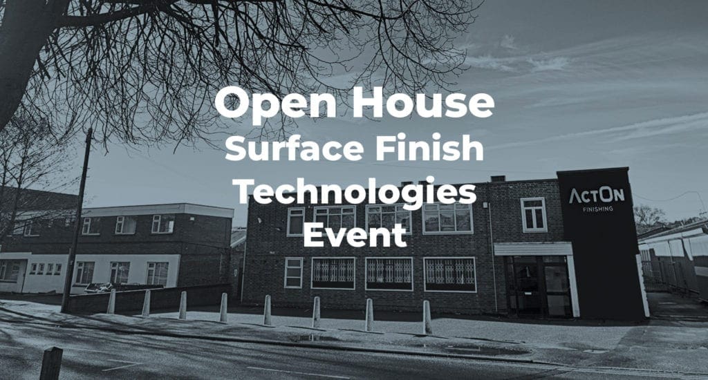 Don't miss the Open House: Surface Finish Technologies event, held on 29th November 2016 at ActOn's Coventry facility. Find out more.
